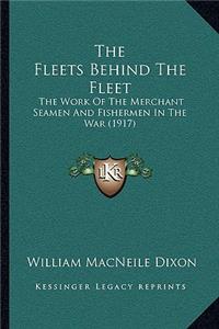 Fleets Behind the Fleet