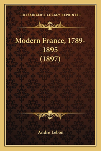 Modern France, 1789-1895 (1897)