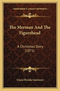 The Merman And The Figurehead