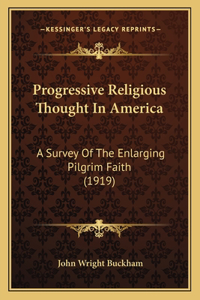 Progressive Religious Thought In America