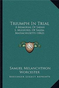 Triumph In Trial