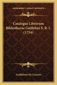 Catalogus Librorum Bibliothecae Guillelmi S. R. I. (1754)