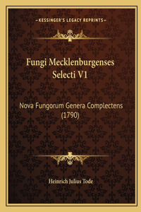 Fungi Mecklenburgenses Selecti V1