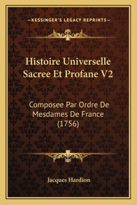 Histoire Universelle Sacree Et Profane V2