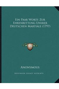 Ein Paar Worte Zur Ehrenrettung Unsrer Deutschen Martiale (1797)