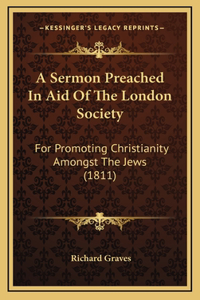 A Sermon Preached In Aid Of The London Society