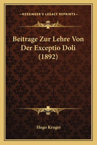 Beitrage Zur Lehre Von Der Exceptio Doli (1892)