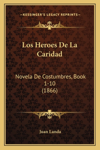 Los Heroes De La Caridad