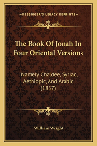 Book Of Jonah In Four Oriental Versions