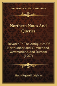 Northern Notes And Queries