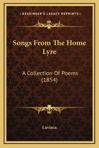 Songs From The Home Lyre