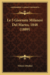 5 Giornate Milanesi Del Marzo, 1848 (1889)