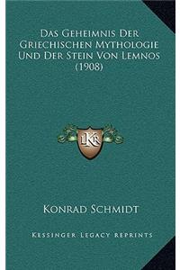 Das Geheimnis Der Griechischen Mythologie Und Der Stein Von Lemnos (1908)