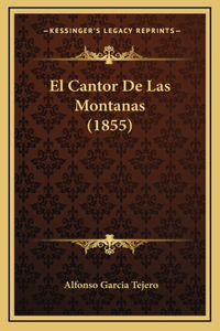 El Cantor De Las Montanas (1855)