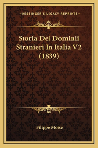 Storia Dei Dominii Stranieri in Italia V2 (1839)