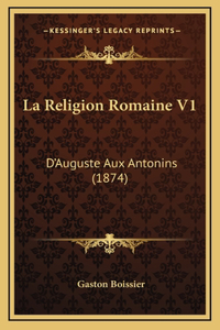 La Religion Romaine V1