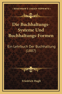 Die Buchhaltungs-Systeme Und Buchhaltungs-Formen