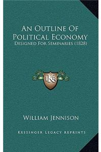 An Outline Of Political Economy