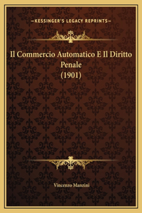 Il Commercio Automatico E Il Diritto Penale (1901)