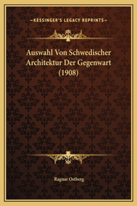 Auswahl Von Schwedischer Architektur Der Gegenwart (1908)