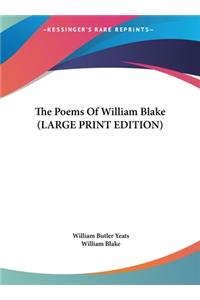 Poems Of William Blake (LARGE PRINT EDITION)