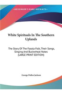 White Spirituals in the Southern Uplands