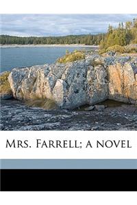 Mrs. Farrell; A Novel