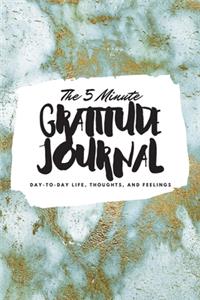 The 5 Minute Gratitude Journal