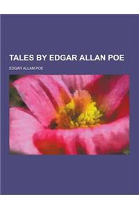 Tales by Edgar Allan Poe