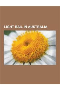 Light Rail in Australia: Trams in Melbourne, Trams in Sydney, Trams in Adelaide, Glenelg Tram, Director, Transport Safety, Chief Investigator,