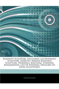 Articles on Buddhist Sculpture, Including