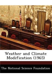 Weather and Climate Modification (1965)