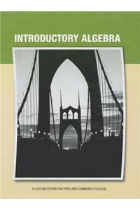 Introductory Algebra: A Custom Edition for Portland Community College