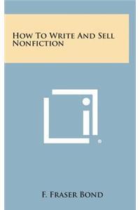 How to Write and Sell Nonfiction
