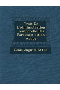 Trait de L'Administration Temporelle Des Paroisses