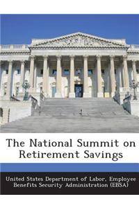 The National Summit on Retirement Savings