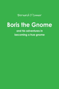 Boris the Gnome