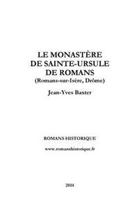 Le Monastere De Sainte-Ursule De Romans