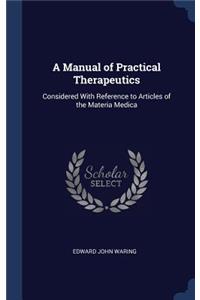 A Manual of Practical Therapeutics