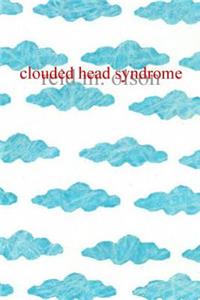 clouded head syndrome