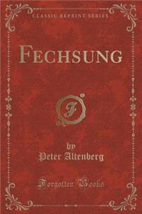 Fechsung (Classic Reprint)