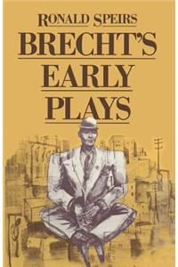 Brecht’s Early Plays