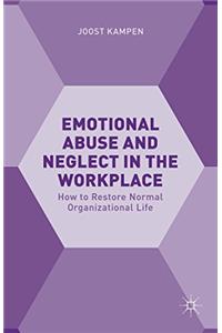 Emotional Abuse and Neglect in the Workplace