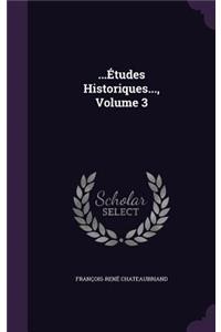 ...Études Historiques..., Volume 3