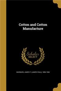 Cotton and Cotton Manufacture