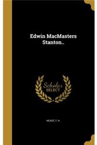 Edwin MacMasters Stanton..