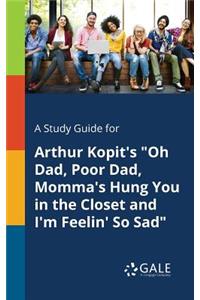 A Study Guide for Arthur Kopit's 
