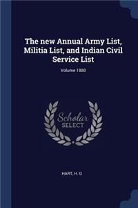 new Annual Army List, Militia List, and Indian Civil Service List; Volume 1880