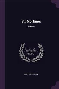 Sir Mortimer