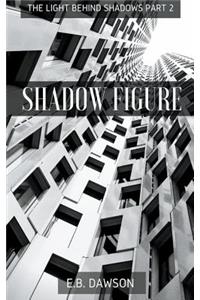 Shadow Figure